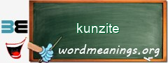 WordMeaning blackboard for kunzite